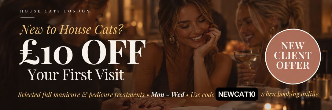 New client offer: £10 off your first visit at House Cats London. Selected full manicure and pedicure treatments, Monday to Wednesday. Use code NEWCAT10.